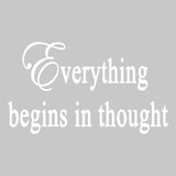 Everything Begins in Thought Positive Thinking Wall Quotes Decal VWAQ