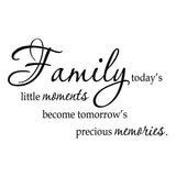 VWAQ Family Today's Little Moments Become Tomorrow's Precious Memories - VWAQ Vinyl Wall Art Quotes and Prints