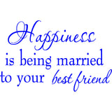 Happiness is Being Married To Your Best Friend Wall Decal VWAQ