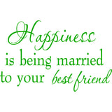 Happiness is Being Married To Your Best Friend Wall Decal VWAQ