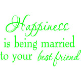 Happiness is Being Married To Your Best Friend Wall Decal VWAQ
