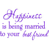 Happiness is Being Married To Your Best Friend Wall Decal VWAQ