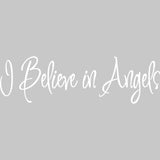 I Believe in Angels Wall Quotes for Home Decal VWAQ