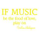If Music Be the Food of Love Play On Shakespeare Wall Decal VWAQ