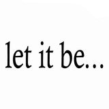 VWAQ Let It Be Inspirational Vinyl Wall art Decal - VWAQ Vinyl Wall Art Quotes and Prints no background