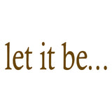 Let It Be Inspirational Vinyl Wall art Decal VWAQ