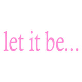 Let It Be Inspirational Vinyl Wall art Decal VWAQ
