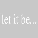 Let It Be Inspirational Vinyl Wall art Decal VWAQ