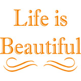 Life is Beautiful Vinyl Wall art Decal VWAQ