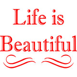 Life is Beautiful Vinyl Wall art Decal VWAQ