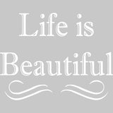 Life is Beautiful Vinyl Wall art Decal VWAQ