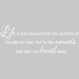 Life is not measured by the number of Breaths we Take Vinyl Wall Decal VWAQ