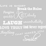 Life is Short, Break the Rules, Forgive Quickly, Kiss Slowly Wall Decal VWAQ