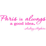 Paris is Always a Good Idea Audrey Hepburn Vinyl Wall Decal VWAQ