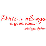 Paris is Always a Good Idea Audrey Hepburn Vinyl Wall Decal VWAQ