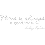 Paris is Always a Good Idea Audrey Hepburn Vinyl Wall Decal VWAQ