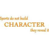 Sports Do Not Build Character They Reveal It Basketball John Wooden Wall Decal VWAQ - V2
