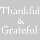 Thankful and Grateful Inspirational Vinyl Wall Decal VWAQ - Version 2