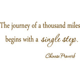 The Journey of a Thousand Miles Begins with a Single Step Vinyl Wall Decal VWAQ