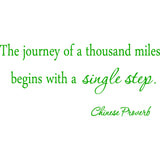 The Journey of a Thousand Miles Begins with a Single Step Vinyl Wall Decal VWAQ