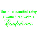 The Most Beautiful Thing a Woman Can Wear is Confidence Vinyl Wall Decal VWAQ