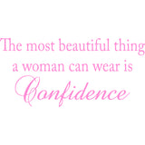The Most Beautiful Thing a Woman Can Wear is Confidence Vinyl Wall Decal VWAQ