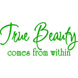 True Beauty Comes from within Vinyl Wall Decal VWAQ