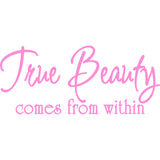 True Beauty Comes from within Vinyl Wall Decal VWAQ