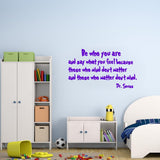 Be Who You Are and Say What You Feel Dr Seuss Wall Quotes Decal - VWAQ Vinyl Wall Art Quotes and Prints