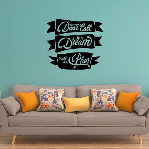 VWAQ Don't Call It A Dream Call It A Plan Inspirational Wall Decal Motivational Home Decor