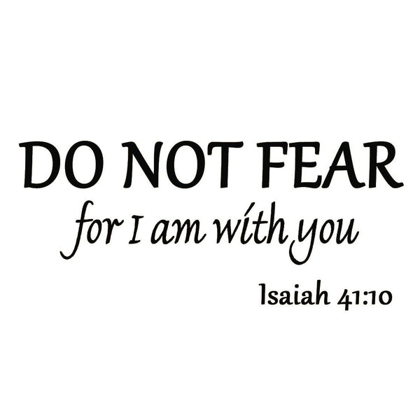 VWAQ Do Not Fear for I am with You Isaiah 41:10 Bible Wall Quotes Decal - VWAQ Vinyl Wall Art Quotes and Prints