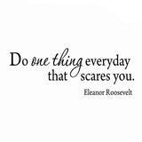 VWAQ Do One Thing Everyday That Scares You Wall Quotes Decal - VWAQ Vinyl Wall Art Quotes and Prints