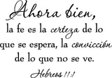 VWAQ Faith is Being Sure of What We Hope Hebrews 11:1 Spanish Wall Quotes Decal - VWAQ Vinyl Wall Art Quotes and Prints