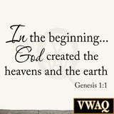 VWAQ In the Beginning God Created the Heavens Genesis 1:1 Wall Decal - VWAQ Vinyl Wall Art Quotes and Prints