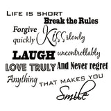 VWAQ Life is Short, Break the Rules, Forgive Quickly, Kiss Slowly Wall Decal - VWAQ Vinyl Wall Art Quotes and Prints