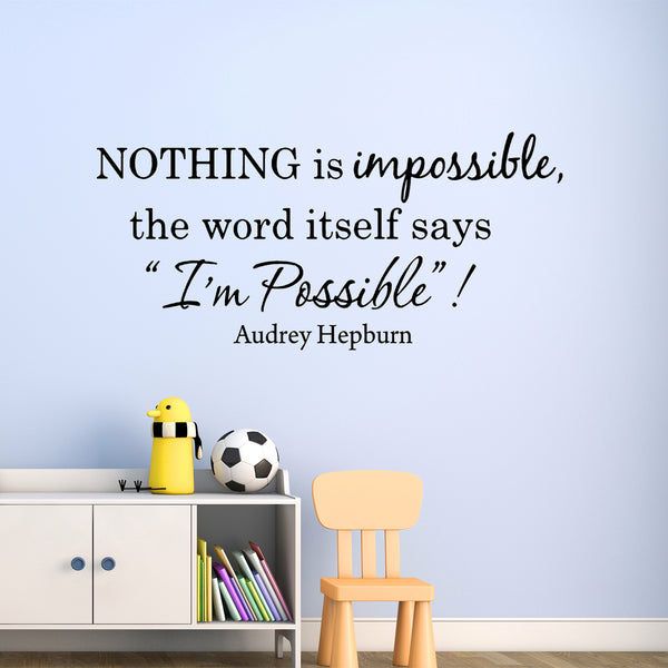 VWAQ Nothing is Impossible Audrey Hepburn Vinyl Wall Decal - VWAQ Vinyl Wall Art Quotes and Prints