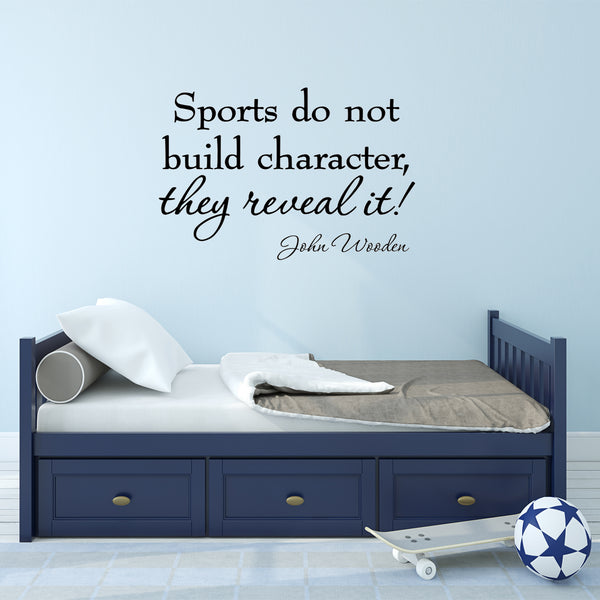 VWAQ Sports Do Not Build Character They Reveal It Basketball John Wooden Wall Decal - V2 - VWAQ Vinyl Wall Art Quotes and Prints