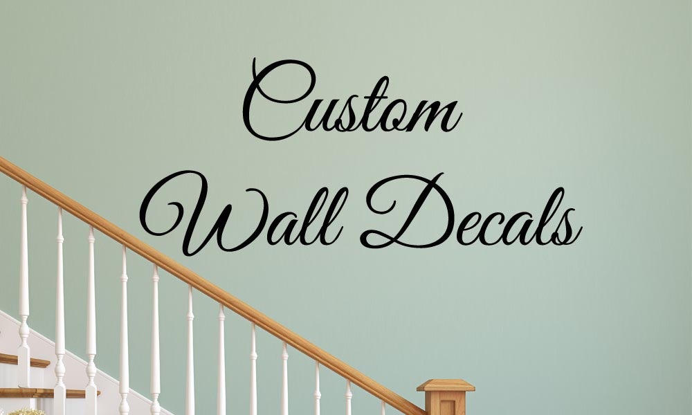 Why You Should Consider Custom Vinyl Wall Decals