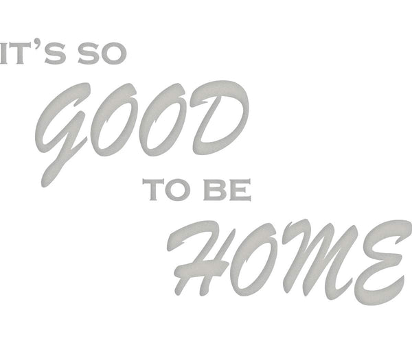 VWAQ It's So Good to Be Home Vinyl Wall Decal Family Wall Quote Sticker Lettering - VWAQ Vinyl Wall Art Quotes and Prints