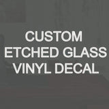 VWAQ Etched Glass Custom Vinyl Decal Personalized Frosted Glass Decal CS2 - VWAQ Vinyl Wall Art Quotes and Prints