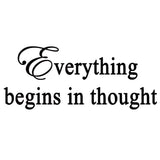 VWAQ Everything Begins in Thought Positive Thinking Wall Quotes Decal - VWAQ Vinyl Wall Art Quotes and Prints