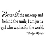 Beneath the Makeup and Behind the Smile Wall Quotes Decal - VWAQ Vinyl Wall Art Quotes and Prints