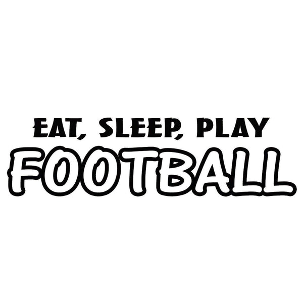 VWAQ Eat Sleep Play Football Sports Wall Decal - VWAQ Vinyl Wall Art Quotes and Prints