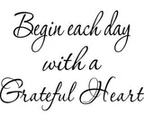 VWAQ Begin Each Day with A Grateful Heart Wall Quotes Decal - VWAQ Vinyl Wall Art Quotes and Prints