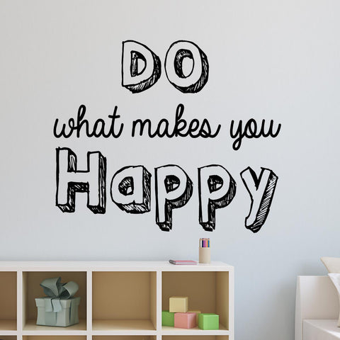 VWAQ Do What Makes You Happy Wall Quotes Decal - V2 - VWAQ Vinyl Wall Art Quotes and Prints