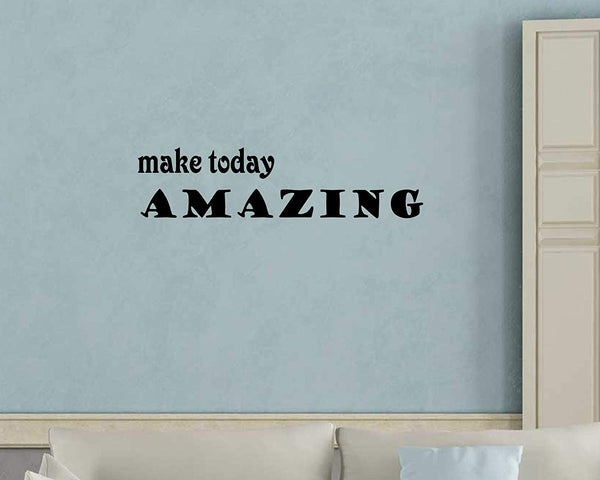 VWAQ Make Today Amazing Vinyl Wall Decal Uplifting Wall Sticker Inspiring Wall Quotes - VWAQ Vinyl Wall Art Quotes and Prints