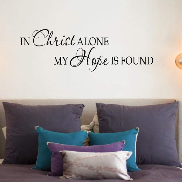VWAQ In Christ Alone My Hope Is Found - Religious Motivational Vinyl Wall Decals Quotes -18113 - VWAQ Vinyl Wall Art Quotes and Prints