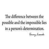 VWAQ The Difference Between the Possible Tommy Lasorda Vinyl Wall Decal - VWAQ Vinyl Wall Art Quotes and Prints