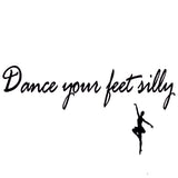 VWAQ Dance Your Feet Silly Dance Wall Decal Quote - VWAQ Vinyl Wall Art Quotes and Prints