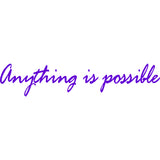 Anything is Possible Wall Decal